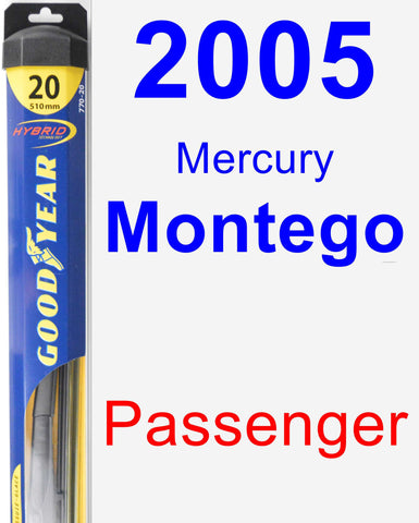 Passenger Wiper Blade for 2005 Mercury Montego - Hybrid