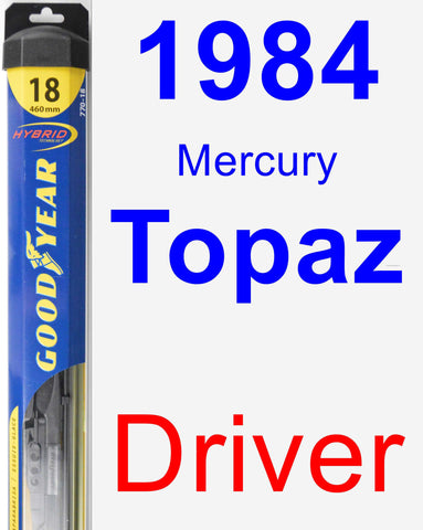 Driver Wiper Blade for 1984 Mercury Topaz - Hybrid