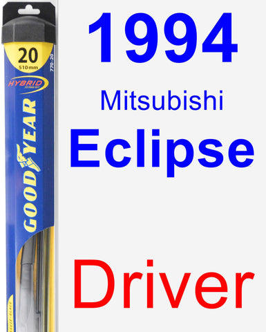 Driver Wiper Blade for 1994 Mitsubishi Eclipse - Hybrid
