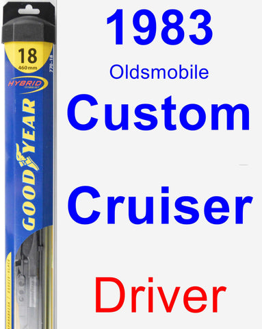 Driver Wiper Blade for 1983 Oldsmobile Custom Cruiser - Hybrid