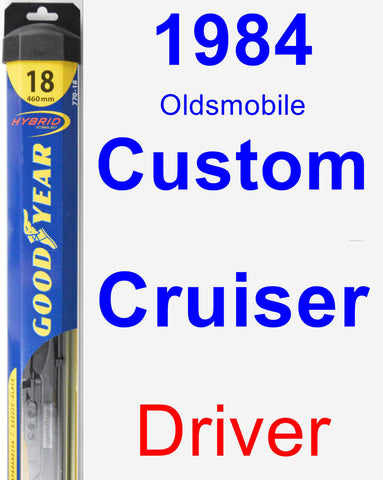 Driver Wiper Blade for 1984 Oldsmobile Custom Cruiser - Hybrid