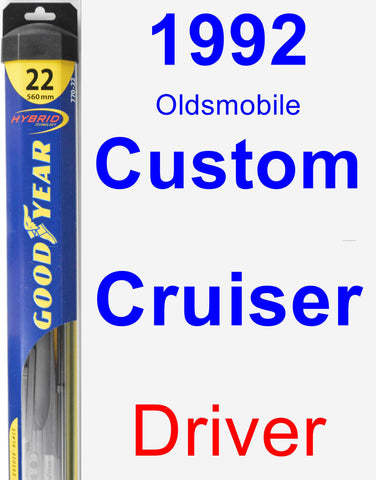 Driver Wiper Blade for 1992 Oldsmobile Custom Cruiser - Hybrid