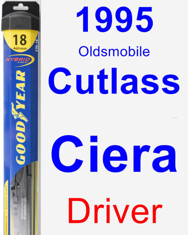 Driver Wiper Blade for 1995 Oldsmobile Cutlass Ciera - Hybrid