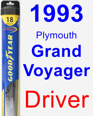 Driver Wiper Blade for 1993 Plymouth Grand Voyager - Hybrid