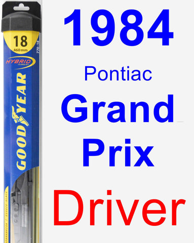 Driver Wiper Blade for 1984 Pontiac Grand Prix - Hybrid