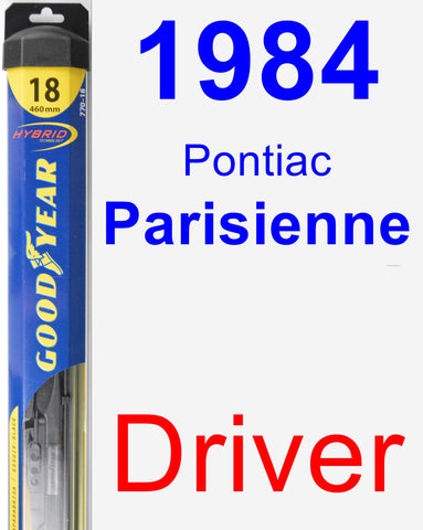 Driver Wiper Blade for 1984 Pontiac Parisienne - Hybrid
