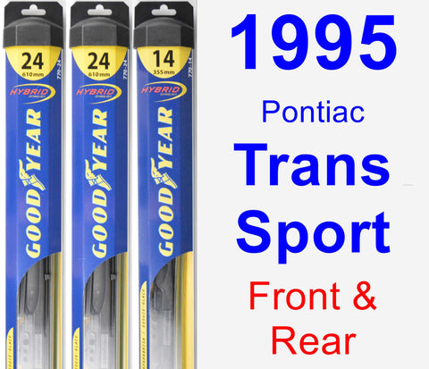 Front & Rear Wiper Blade Pack for 1995 Pontiac Trans Sport - Hybrid
