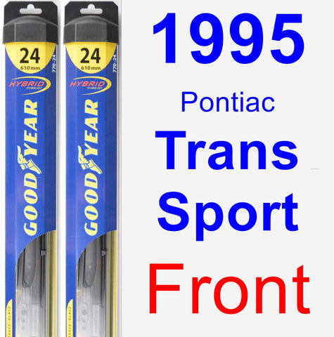 Front Wiper Blade Pack for 1995 Pontiac Trans Sport - Hybrid