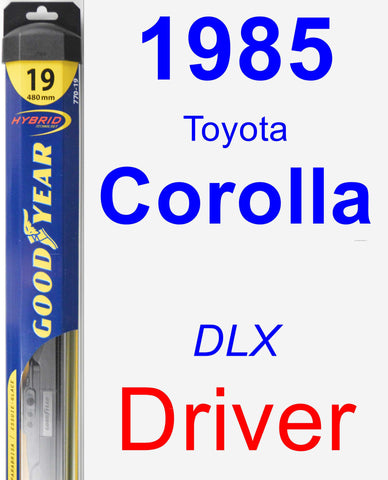 Driver Wiper Blade for 1985 Toyota Corolla - Hybrid