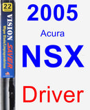 Driver Wiper Blade for 2005 Acura NSX - Vision Saver