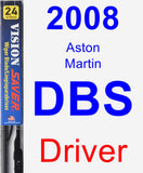 Driver Wiper Blade for 2008 Aston Martin DBS - Vision Saver