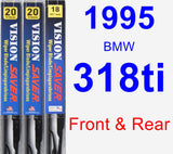 Front & Rear Wiper Blade Pack for 1995 BMW 318ti - Vision Saver