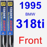 Front Wiper Blade Pack for 1995 BMW 318ti - Vision Saver
