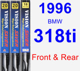 Front & Rear Wiper Blade Pack for 1996 BMW 318ti - Vision Saver