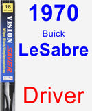 Driver Wiper Blade for 1970 Buick LeSabre - Vision Saver