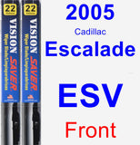 Front Wiper Blade Pack for 2005 Cadillac Escalade ESV - Vision Saver