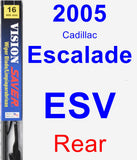 Rear Wiper Blade for 2005 Cadillac Escalade ESV - Vision Saver