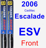 Front Wiper Blade Pack for 2006 Cadillac Escalade ESV - Vision Saver