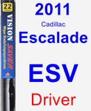 Driver Wiper Blade for 2011 Cadillac Escalade ESV - Vision Saver