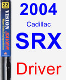 Driver Wiper Blade for 2004 Cadillac SRX - Vision Saver