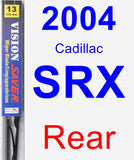 Rear Wiper Blade for 2004 Cadillac SRX - Vision Saver