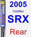 Rear Wiper Blade for 2005 Cadillac SRX - Vision Saver