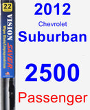 Passenger Wiper Blade for 2012 Chevrolet Suburban 2500 - Vision Saver