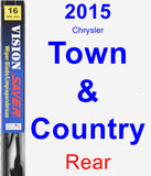 Rear Wiper Blade for 2015 Chrysler Town & Country - Vision Saver