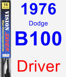 Driver Wiper Blade for 1976 Dodge B100 - Vision Saver