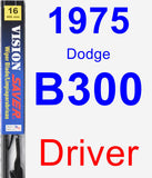 Driver Wiper Blade for 1975 Dodge B300 - Vision Saver