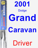 Driver Wiper Blade for 2001 Dodge Grand Caravan - Vision Saver