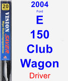 Driver Wiper Blade for 2004 Ford E-150 Club Wagon - Vision Saver