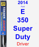 Driver Wiper Blade for 2014 Ford E-350 Super Duty - Vision Saver