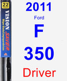 Driver Wiper Blade for 2011 Ford F-350 - Vision Saver