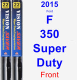 Front Wiper Blade Pack for 2015 Ford F-350 Super Duty - Vision Saver