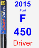 Driver Wiper Blade for 2015 Ford F-450 - Vision Saver