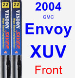 Front Wiper Blade Pack for 2004 GMC Envoy XUV - Vision Saver