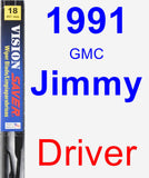 Driver Wiper Blade for 1991 GMC Jimmy - Vision Saver