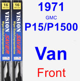 Front Wiper Blade Pack for 1971 GMC P15/P1500 Van - Vision Saver