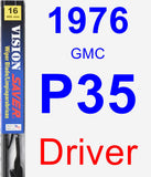 Driver Wiper Blade for 1976 GMC P35 - Vision Saver