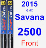 Front Wiper Blade Pack for 2015 GMC Savana 2500 - Vision Saver