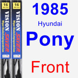 Front Wiper Blade Pack for 1985 Hyundai Pony - Vision Saver