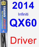 Driver Wiper Blade for 2014 Infiniti QX60 - Vision Saver