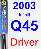 Driver Wiper Blade for 2003 Infiniti Q45 - Vision Saver