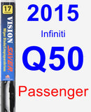 Passenger Wiper Blade for 2015 Infiniti Q50 - Vision Saver