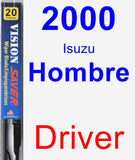 Driver Wiper Blade for 2000 Isuzu Hombre - Vision Saver