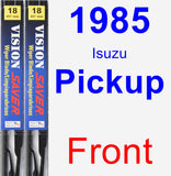 Front Wiper Blade Pack for 1985 Isuzu Pickup - Vision Saver