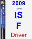 Driver Wiper Blade for 2009 Lexus IS F - Vision Saver