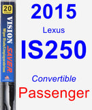 Passenger Wiper Blade for 2015 Lexus IS250 - Vision Saver