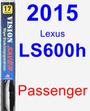 Passenger Wiper Blade for 2015 Lexus LS600h - Vision Saver